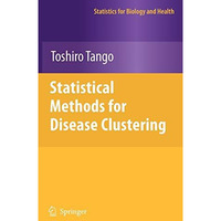 Statistical Methods for Disease Clustering [Hardcover]