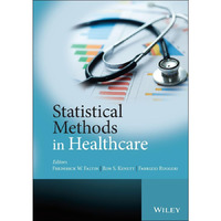 Statistical Methods in Healthcare [Hardcover]