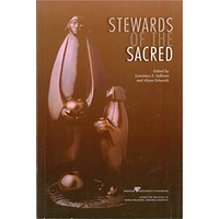 Stewards of the Sacred [Paperback]