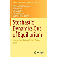 Stochastic Dynamics Out of Equilibrium: Institut Henri Poincar?, Paris, France,  [Paperback]