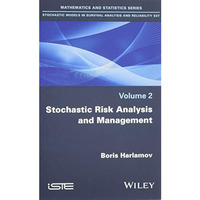 Stochastic Risk Analysis and Management [Hardcover]