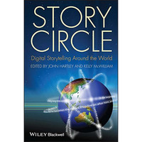 Story Circle: Digital Storytelling Around the World [Paperback]