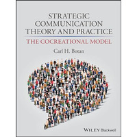 Strategic Communication Theory and Practice: The Cocreational Model [Hardcover]
