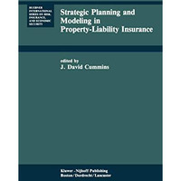 Strategic Planning and Modeling in Property-Liability Insurance [Paperback]