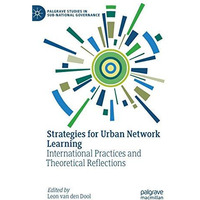 Strategies for Urban Network Learning: International Practices and Theoretical R [Hardcover]