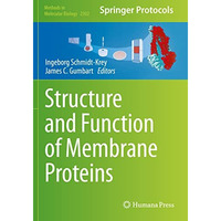 Structure and Function of Membrane Proteins [Paperback]