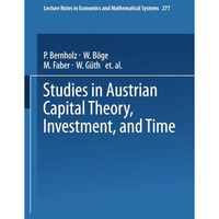 Studies in Austrian Capital Theory, Investment, and Time [Paperback]