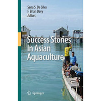 Success Stories in Asian Aquaculture [Paperback]