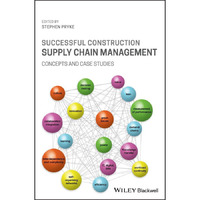 Successful Construction Supply Chain Management: Concepts and Case Studies [Hardcover]