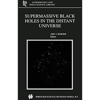 Supermassive Black Holes in the Distant Universe [Paperback]