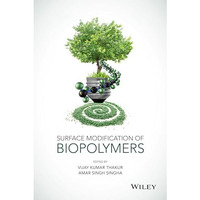 Surface Modification of Biopolymers [Hardcover]