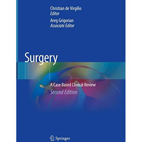 Surgery: A Case Based Clinical Review [Hardcover]