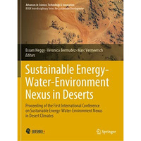 Sustainable Energy-Water-Environment Nexus in Deserts: Proceeding of the First I [Paperback]
