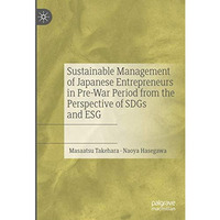 Sustainable Management of Japanese Entrepreneurs in Pre-War Period from the Pers [Hardcover]