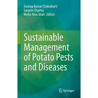 Sustainable Management of Potato Pests and Diseases [Hardcover]