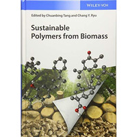 Sustainable Polymers from Biomass [Hardcover]
