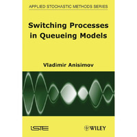 Switching Processes in Queueing Models [Hardcover]