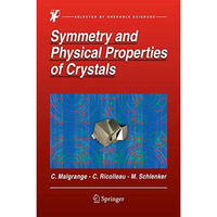 Symmetry and Physical Properties of Crystals [Hardcover]