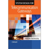 System Design for Telecommunication Gateways [Hardcover]