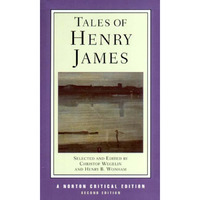 Tales of Henry James: A Norton Critical Edition [Paperback]