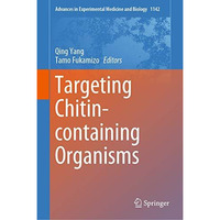 Targeting Chitin-containing Organisms [Hardcover]