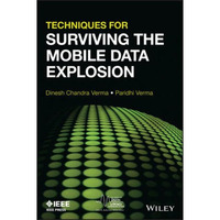 Techniques for Surviving the Mobile Data Explosion [Paperback]