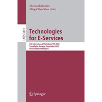 Technologies for E-Services: 6th International Workshop, TES 2005, Trondheim, No [Paperback]