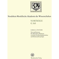 Text und Kontext: Die Mittelalter-Philologie zwischen Gesellschftsgeschichte und [Paperback]