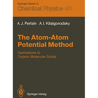 The Atom-Atom Potential Method: Applications to Organic Molecular Solids [Paperback]
