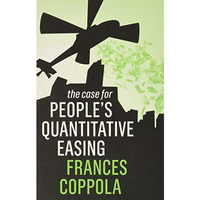 The Case For People's Quantitative Easing [Paperback]