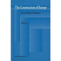The Construction of Europe: Essays in Honour of Emile No?l [Hardcover]