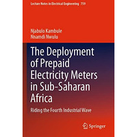 The Deployment of Prepaid Electricity Meters in Sub-Saharan Africa: Riding the F [Paperback]