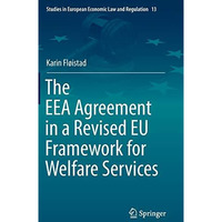 The EEA Agreement in a Revised EU Framework for Welfare Services [Hardcover]