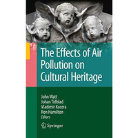 The Effects of Air Pollution on Cultural Heritage [Hardcover]