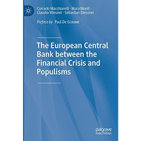 The European Central Bank between the Financial Crisis and Populisms [Paperback]
