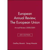The European Union: Annual Review 2000 / 2001 [Paperback]