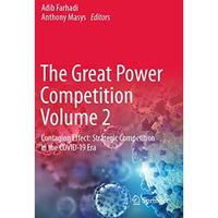 The Great Power Competition Volume 2: Contagion Effect: Strategic Competition in [Paperback]