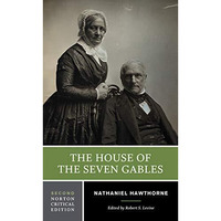 The House of the Seven Gables: A Norton Critical Edition [Paperback]