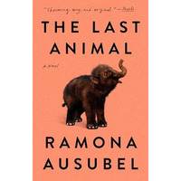The Last Animal: A Novel [Paperback]