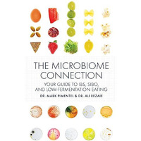 The Microbiome Connection: Your Guide to IBS, SIBO, and Low-Fermentation Eating [Paperback]
