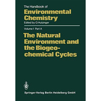 The Natural Environment and the Biogeochemical Cycles [Paperback]