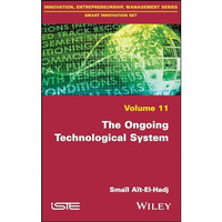 The Ongoing Technological System [Hardcover]