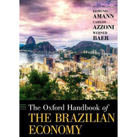 The Oxford Handbook of the Brazilian Economy [Hardcover]