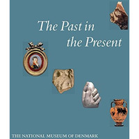 The Past in the Present [Paperback]