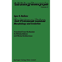 The Protozoan Nucleus: Morphology and Evolution [Paperback]