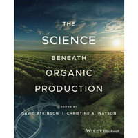 The Science Beneath Organic Production [Paperback]