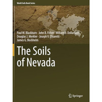 The Soils of Nevada [Paperback]