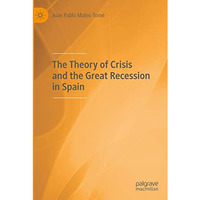 The Theory of Crisis and the Great Recession in Spain [Paperback]