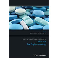 The Wiley-Blackwell Handbook of Addiction Psychopharmacology [Hardcover]