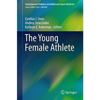 The Young Female Athlete [Hardcover]